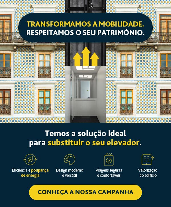 Temos a solução ideal para substituir o seu elevador - conheça a nossa campanha